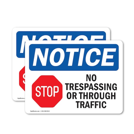 Signmission No Trespassing Or Through Traffic Sign, Vinyl Decal, 7in W x 5in L, 2PK OS-2PACK-NS-D-57-L-14962